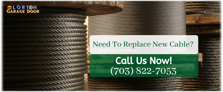 Garage Door Cable Replacement Lorton VA (703) 822-7053